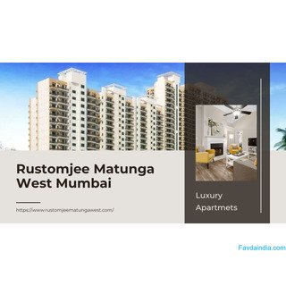 Rustomjee Matunga West Mumbai | Residential Apartments