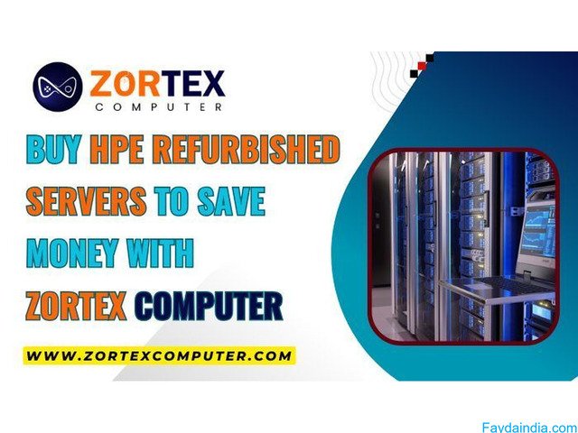 Buy HPE Refurbished Servers to Save Money with Zortex Computer
