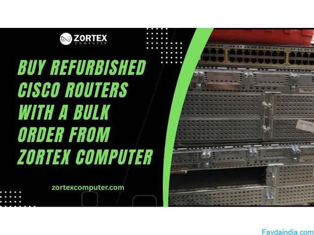 Buy Refurbished Cisco Routers with a Bulk Order from Zortex Computer