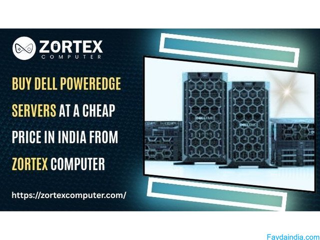 Buy Dell PowerEdge Servers at a Cheap Price in India from Zortex Computer