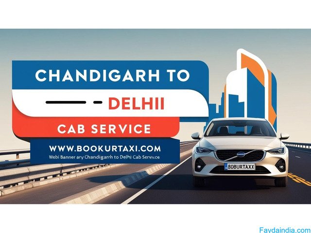 Chandigarh to Delhi Taxi | Booking Start ₹2150 - BookUrTaxi
