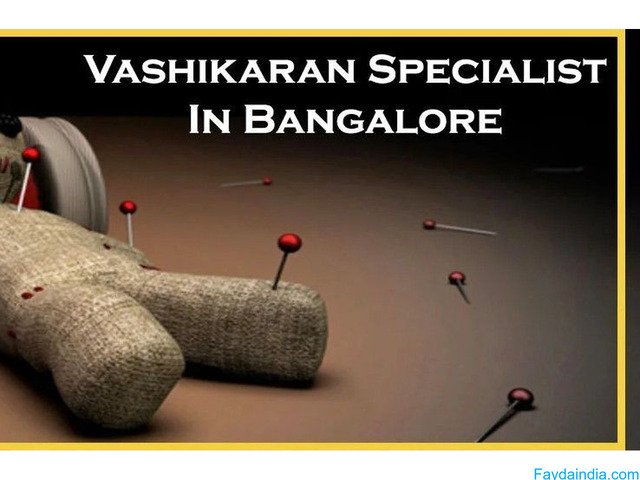 Vashikaran Specialist in Bangalore