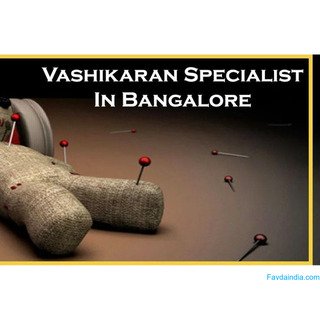 Vashikaran Specialist in Bangalore