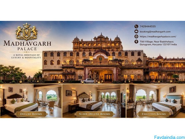 Hotel Luxury Stay Gurgaon – Experience Madhavgarh Palace Hotel Luxury Stay Gurgaon