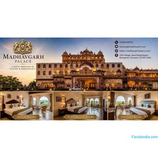 Hotel Luxury Stay Gurgaon – Experience Madhavgarh Palace Hotel Luxury Stay Gurgaon