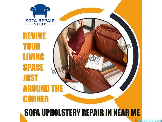 Sofa Upholstery Repair in Near Me - Sofa Reupholstery Work