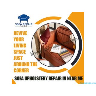 Sofa Upholstery Repair in Near Me - Sofa Reupholstery Work