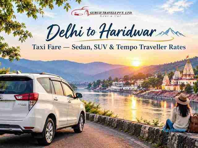 Guruji Travels – Delhi to Haridwar Taxi & Cab Booking