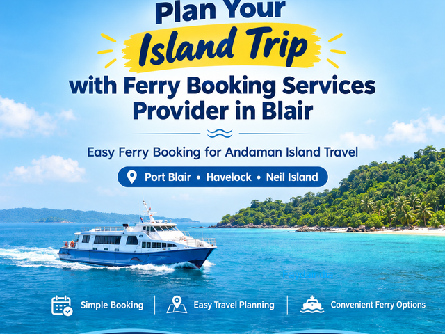 Plan Your Andaman Trip with Ferry Booking Services Provider in Blair