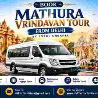 Delhi Urbania Hire - Comfortable Mathura Vrindavan Trip from Delhi with Urbania