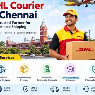 DHL Courier in Chennai for International Shipping Services